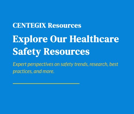 CENTEGIX Healthcare Safety Resources Form